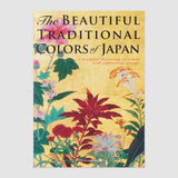 The Beautiful Traditional Colors of Japan (Japanese, Some English)